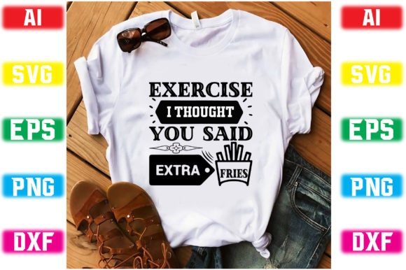 Download Exercise; I Thought You Said Extra Fries - Premium Bundle